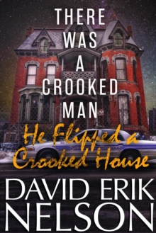 There Was a Crooked Man, He Flipped a Crooked House