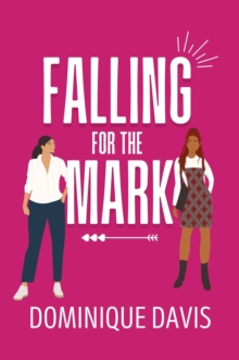 Falling For the Mark : Swindled In Love, #1