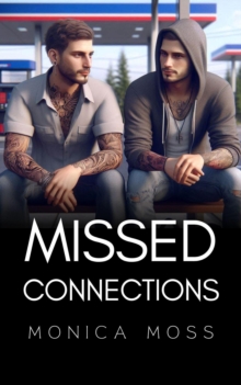 Missed Connections : The Chance Encounters Series, #15