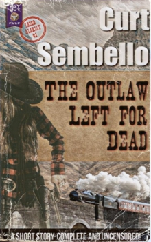 Outlaw Left For Dead