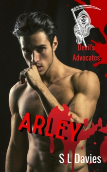 Arley : Devil's Advocates, #5