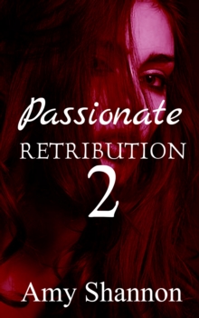 Passionate Retribution 2