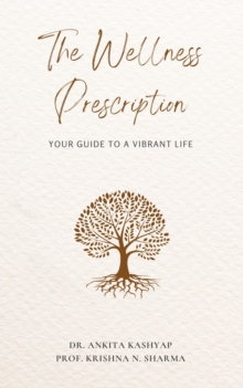 Wellness Prescription: Your Guide to a Vibrant Life