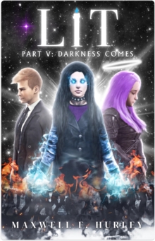 LiT: Part V - Darkness Comes