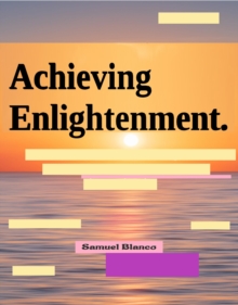 Achieving Enlightenment.