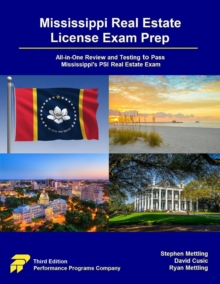 Mississippi Real Estate License Exam Prep: All-in-One Review and Testing to Pass Mississippi's PSI Real Estate Exam