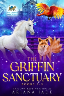 Griffin Sanctuary Volume 1 : The Griffin Sanctuary