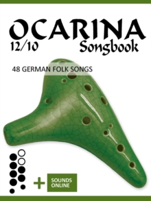 Ocarina 12/10 Songbook - 48 german Folk Songs