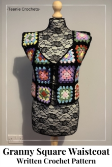 Granny Square Waistcoat - Written Crochet Pattern