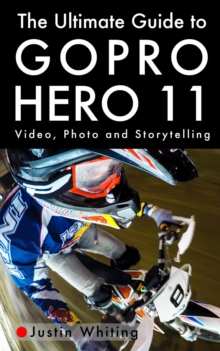 Ultimate Guide To The GoPro Hero 11