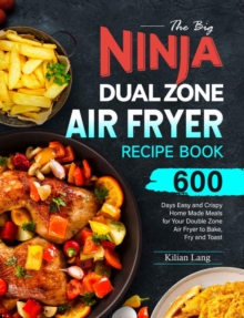 Big Ninja Dual Zone Air Fryer Recipe Book