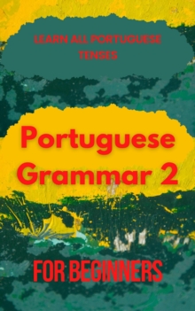 Portuguese Grammar for Beginners 2