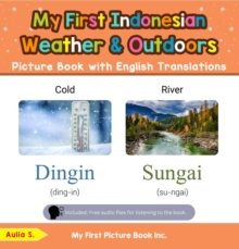 My First Indonesian Weather & Outdoors Picture Book with English Translations