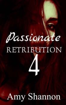 Passionate Retribution 4