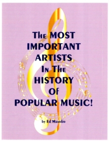 Most Important Artists In The History Of Popular Music!