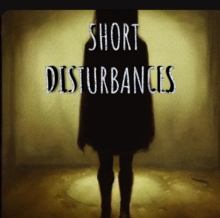 Short Disturbances