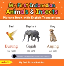 My First Indonesian Animals & Insects Picture Book with English Translations