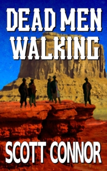 Dead Men Walking : The Redemption Trail, #1