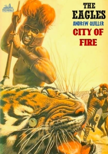 Eagles 2: City of Fire (A Novel of the Roman Empire)