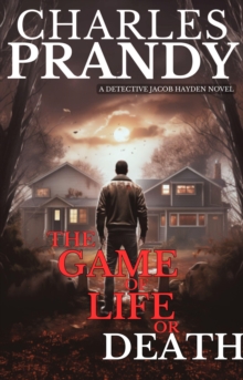 Game of Life or Death (Book 3 of the Detective Jacob Hayden Series)