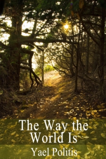 Way the World Is: Book 2 of the Olivia Series