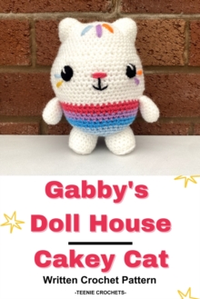 Gabby's Doll House Cakey Cat - Written Crochet Pattern