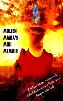 Molten Mama's Mini Memoir