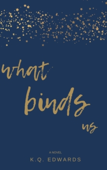 What Binds Us