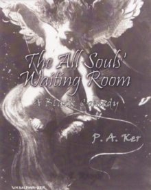 All Souls' Waiting Room: A Black Comedy