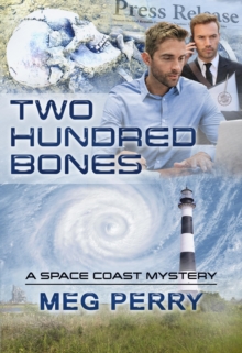 Two Hundred Bones: A Space Coast Mystery