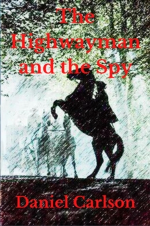 Highwayman and the Spy