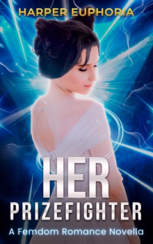 Her Prizefighter: A Femdom Romance Novella