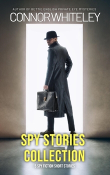 Spy Stories Collection: 5 Spy Fiction Short Stories