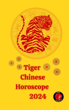 Tiger  Chinese Horoscope           2024