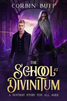 School at Divinitum: A Fantasy Story for All Ages