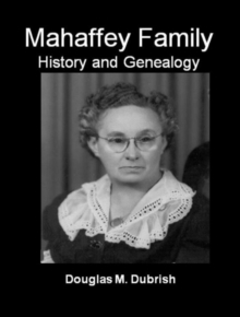 Mahaffey Family History and Genealogy