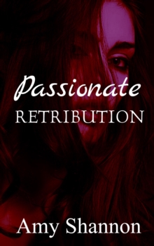 Passionate Retribution