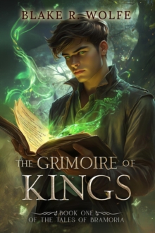 Grimoire of Kings : The Tales of Bramoria, #1