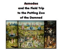 Asmodea and the Field Trip to the Petting Zoo of the Damned