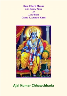 Ram Charit Manas: The Divine Story of Lord Ram-Canto 3, Aranya Kand