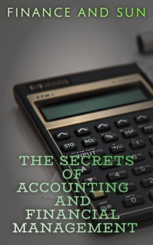 Secrets of Accounting and Financial Management