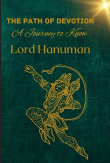 Path of Devotion: A Journey to Know Lord Hanuman