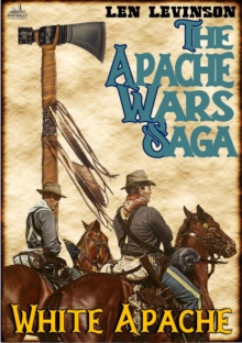 Apache Wars Saga #4: White Apache