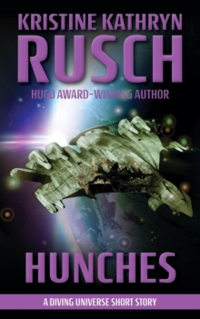 Hunches: A Diving Universe Story