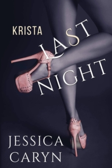 Krista, Last Night : Last Night & After Collection, #1