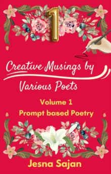 Prompt Poetry - Volume 1