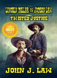 Lincoln Dollar and Judson Law - Twisted Justice : Lincoln Dollar, #2