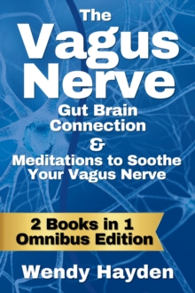 Vagus Nerve Gut Brain Connection & Meditations to Soothe Your Vagus Nerve