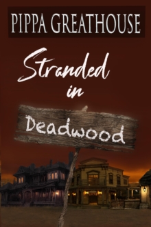 Stranded in Deadwood (A Novella)