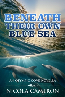 Beneath Their Own Blue Sea : Olympic Cove, #5